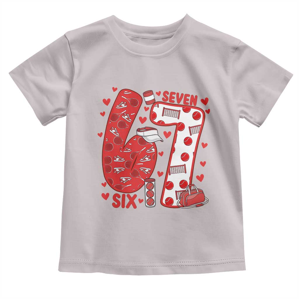Six Seven Tennis Meme Toddler T Shirt Funny Gen Alpha Valentine TS12 Ice Gray Print Your Wear