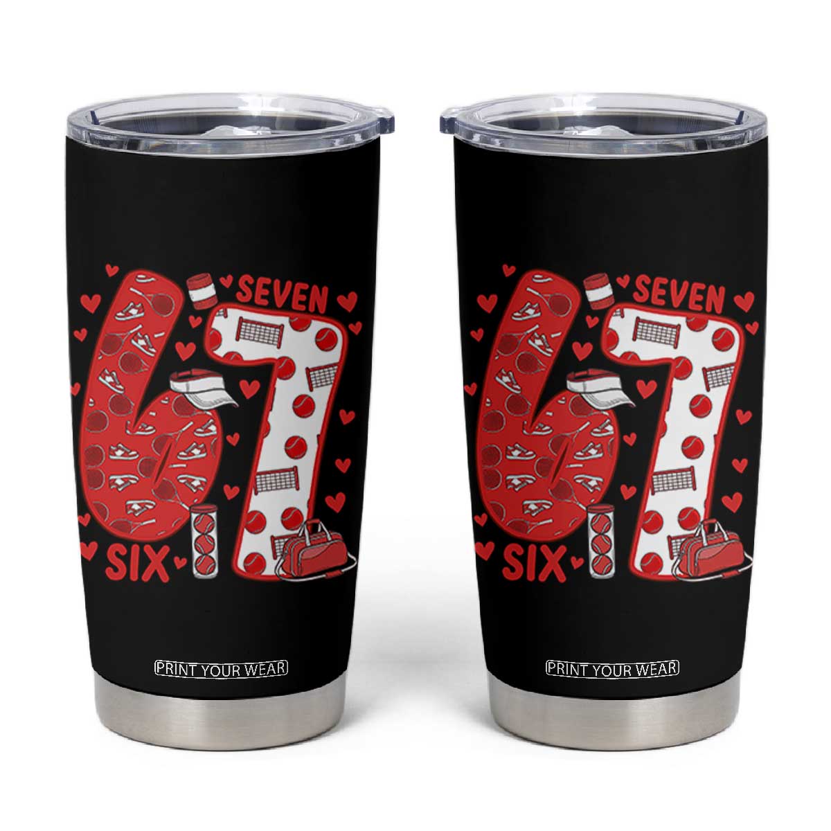 Six Seven Tennis Meme Tumbler Cup Funny Gen Alpha Valentine TS12 Black Print Your Wear