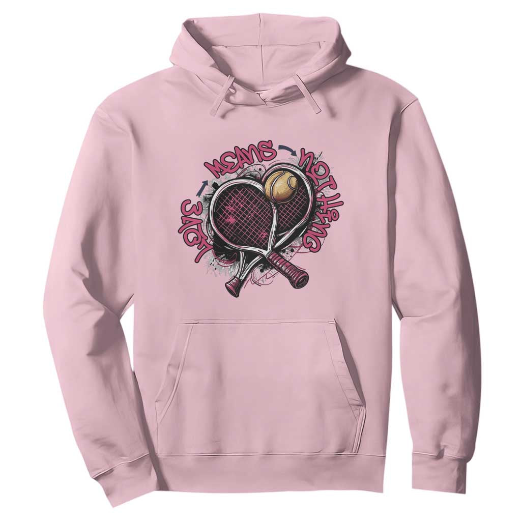 Love Means Nothing Hoodie Tennis Lovers TS12 Light Pink Print Your Wear