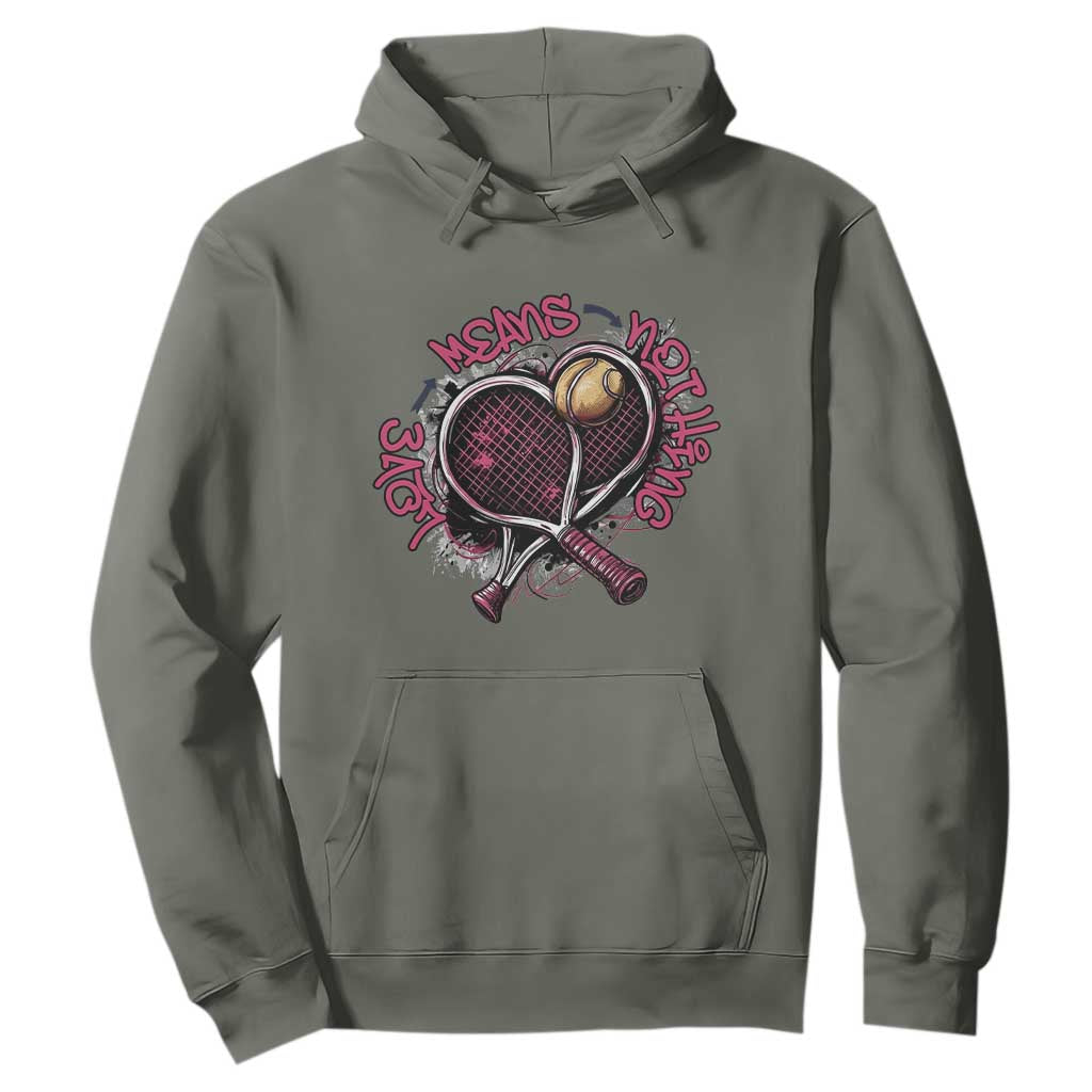 Love Means Nothing Hoodie Tennis Lovers TS12 Military Green Print Your Wear