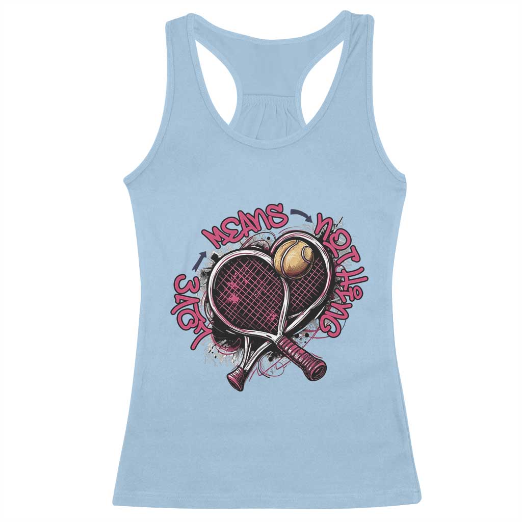 Love Means Nothing Racerback Tank Top Tennis Lovers TS12 Light Blue Print Your Wear