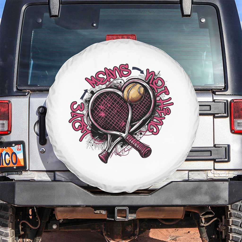 Love Means Nothing Spare Tire Cover Tennis Lovers TS12 No hole White Print Your Wear
