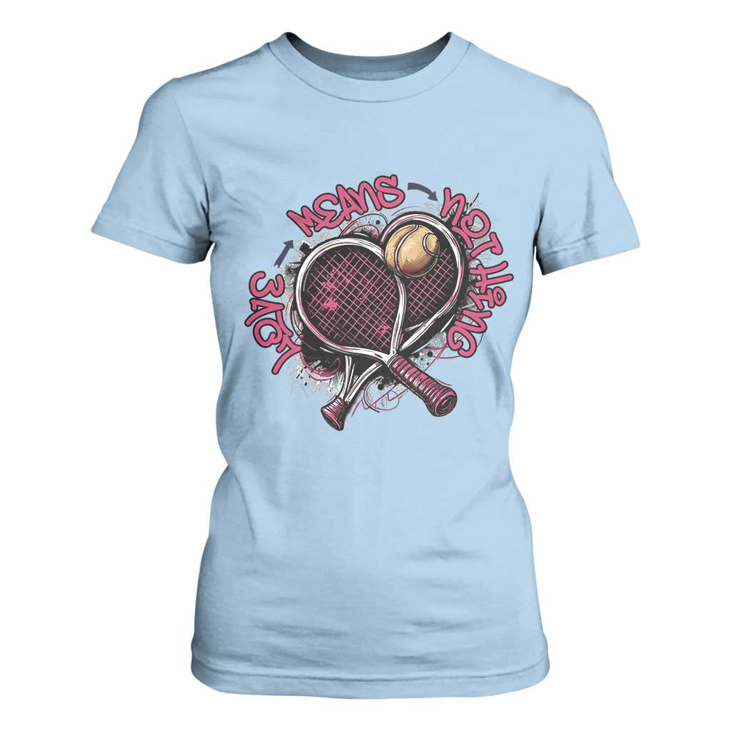 Love Means Nothing T Shirt For Women Tennis Lovers TS12 Light Blue Print Your Wear