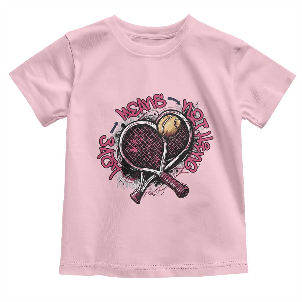 Love Means Nothing Toddler T Shirt Tennis Lovers TS12 Light Pink Print Your Wear