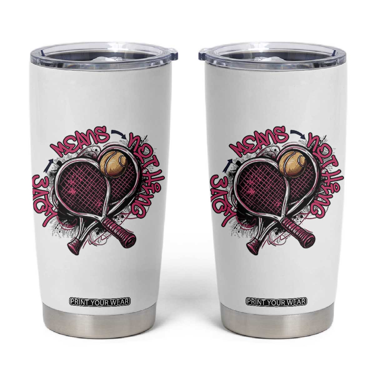 Love Means Nothing Tumbler Cup Tennis Lovers TS12 White Print Your Wear