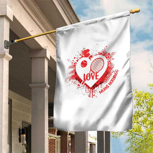 Love Means Nothing To A Tennis Player Garden Flag Valentines Day Gift TS12 Print Your Wear