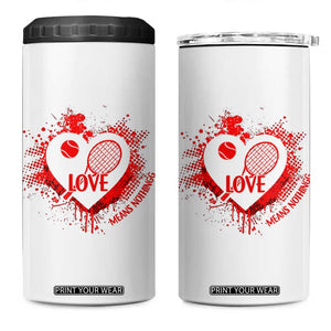 Love Means Nothing To A Tennis Player 4 in 1 Can Cooler Tumbler Valentines Day Gift TS12 One Size: 16 oz White Print Your Wear