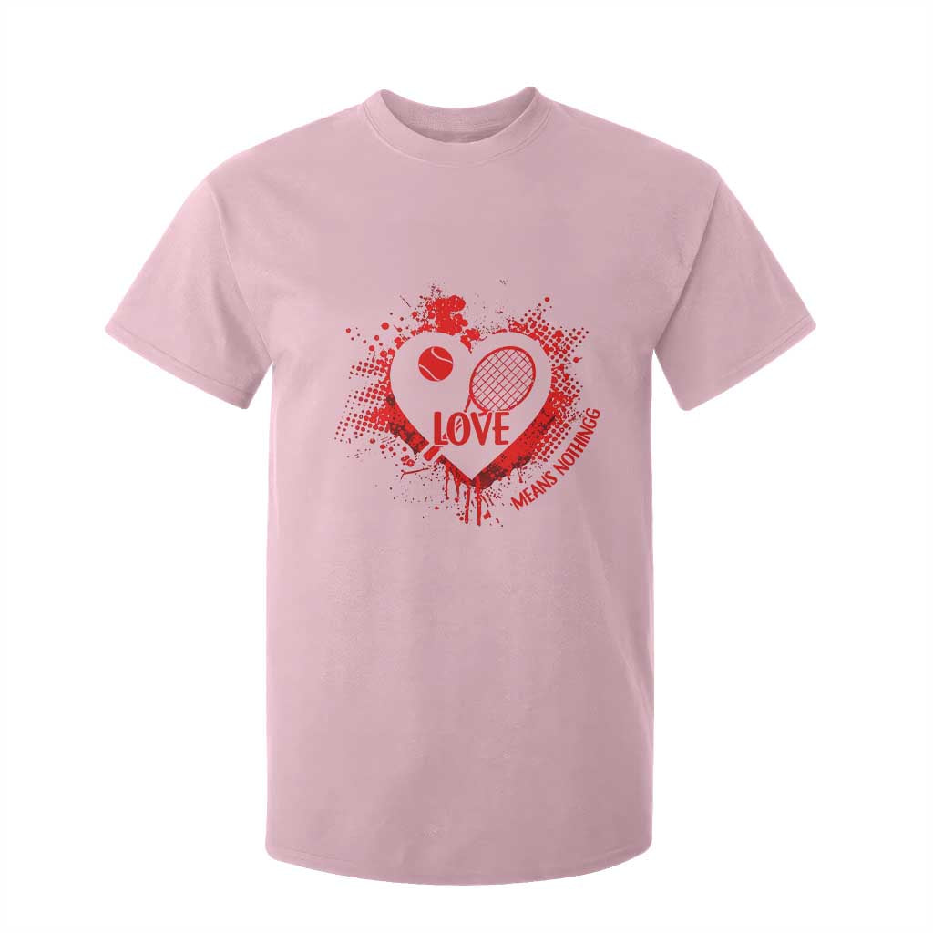 Love Means Nothing To A Tennis Player T Shirt For Kid Valentines Day Gift TS12 Light Pink Print Your Wear