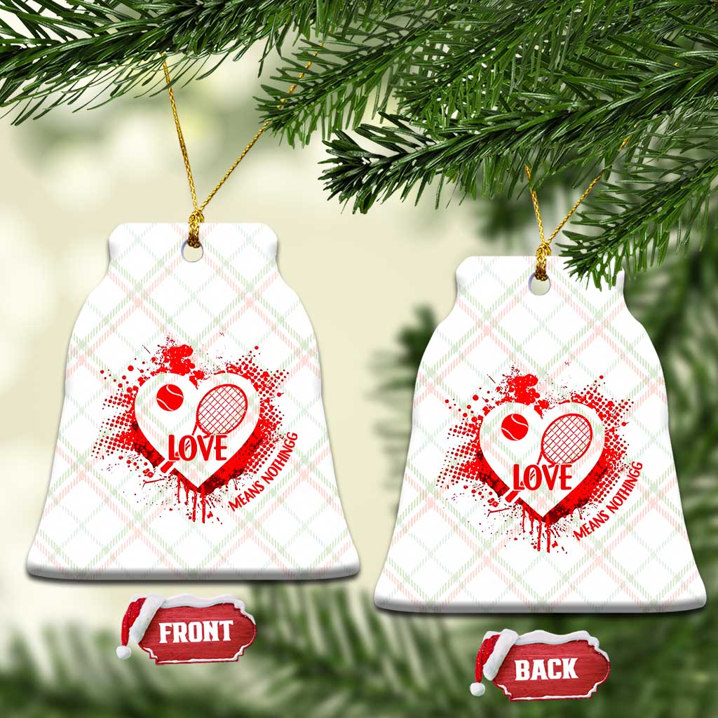 Love Means Nothing To A Tennis Player Ceramic Ornament Valentines Day Gift TS12 Print Your Wear