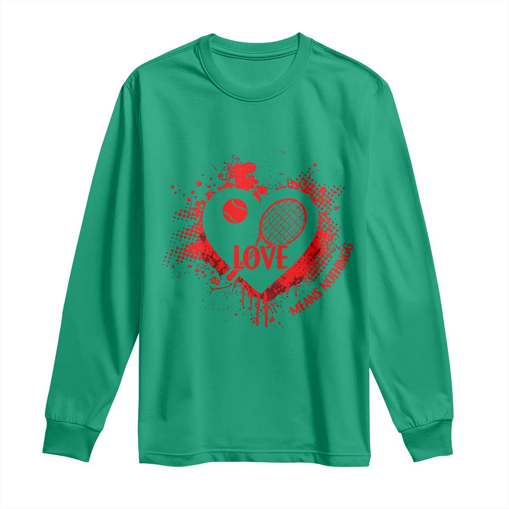 Love Means Nothing To A Tennis Player Long Sleeve Shirt Valentines Day Gift TS12 Irish Green Print Your Wear