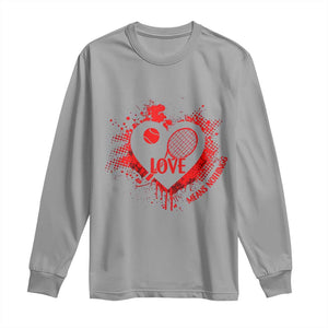 Love Means Nothing To A Tennis Player Long Sleeve Shirt Valentines Day Gift TS12 Sport Gray Print Your Wear