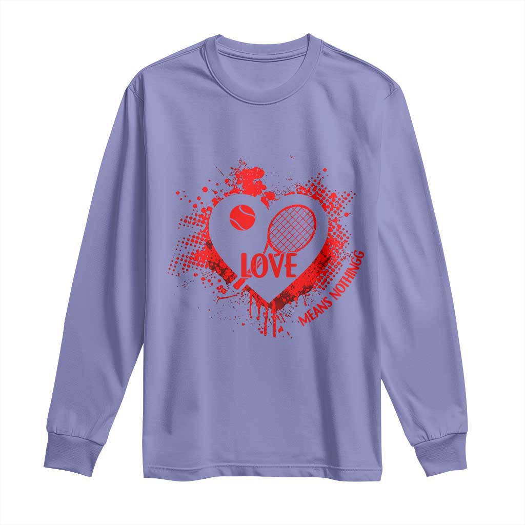 Love Means Nothing To A Tennis Player Long Sleeve Shirt Valentines Day Gift TS12 Violet Print Your Wear