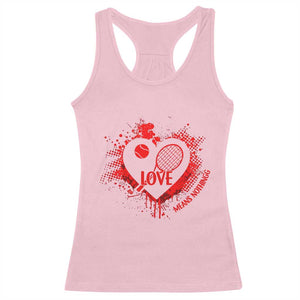 Love Means Nothing To A Tennis Player Racerback Tank Top - Valentines Day Gift Tennis Humor Tee TS12 Light Pink Print Your Wear