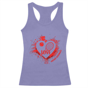 Love Means Nothing To A Tennis Player Racerback Tank Top - Valentines Day Gift Tennis Humor Tee TS12 Violet Print Your Wear