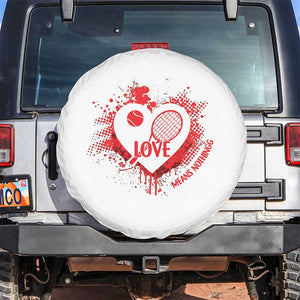 Love Means Nothing To A Tennis Player Spare Tire Cover Valentines Day Gift TS12 No hole White Print Your Wear