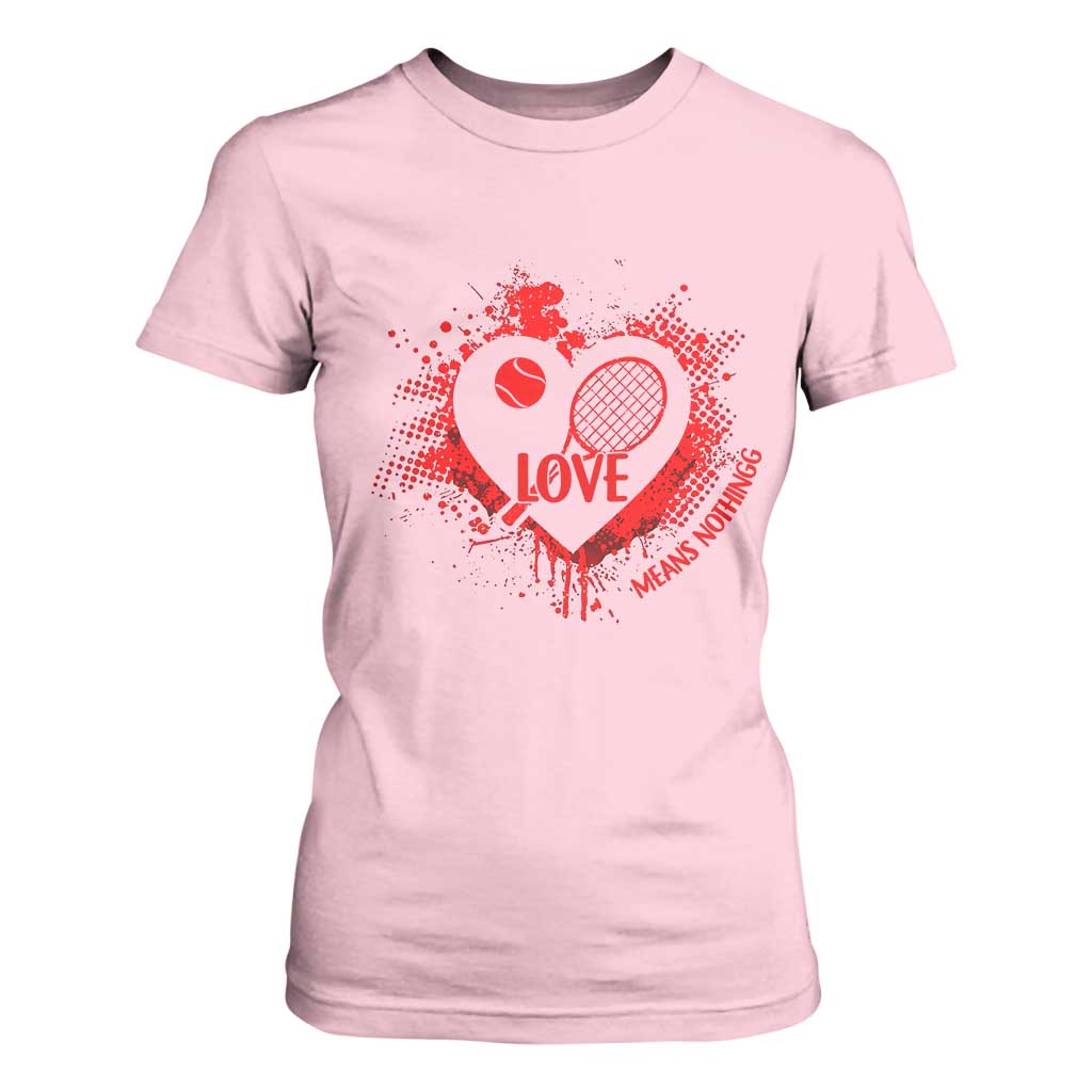 Love Means Nothing To A Tennis Player T Shirt For Women Valentines Day Gift TS12 Light Pink Print Your Wear