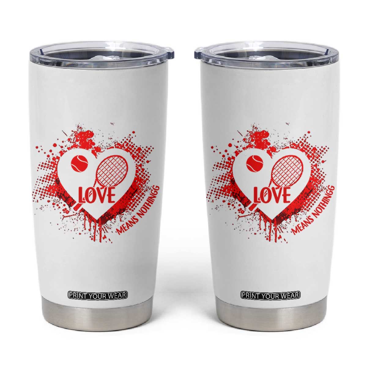 Love Means Nothing To A Tennis Player Tumbler Cup Valentines Day Gift TS12 White Print Your Wear