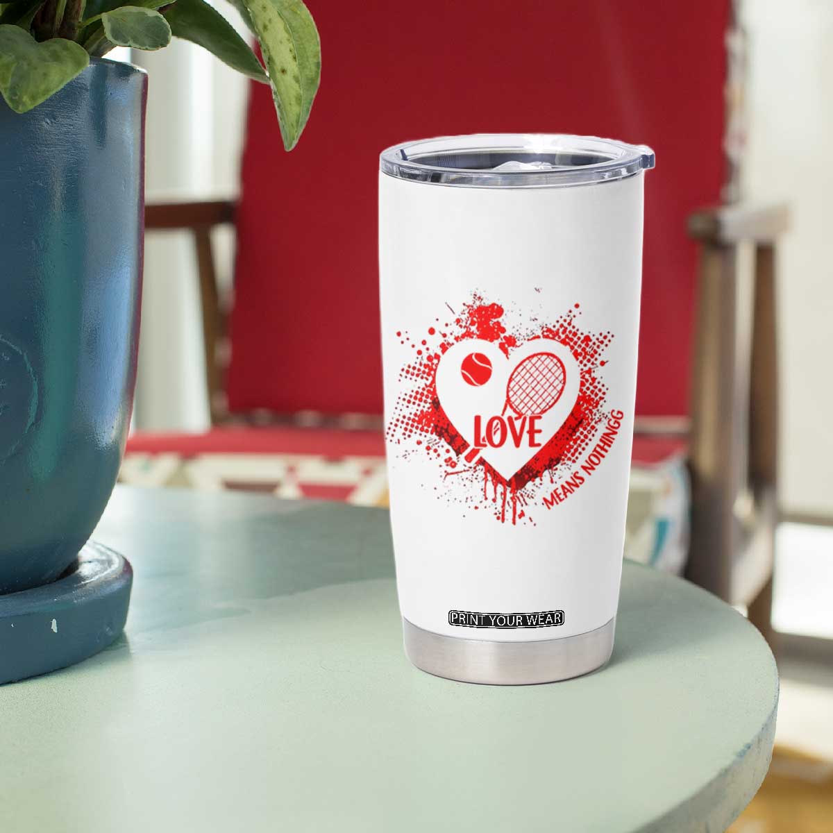 Love Means Nothing To A Tennis Player Tumbler Cup Valentines Day Gift TS12 Print Your Wear