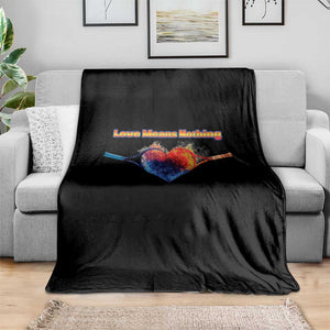 Love Means Nothing Throw Blanket Valentines Day Gift TS12 Print Your Wear
