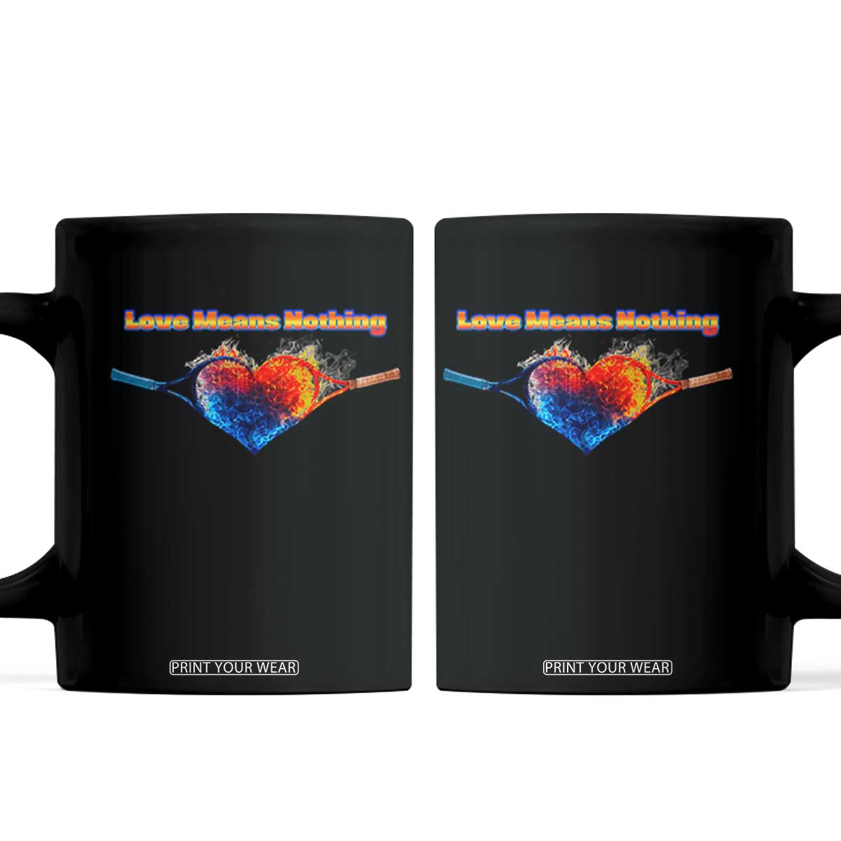 Love Means Nothing Coffee Mug Valentines Day Gift TS12 Black Print Your Wear