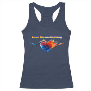 Love Means Nothing Racerback Tank Top Valentines Day Gift TS12 Navy Print Your Wear