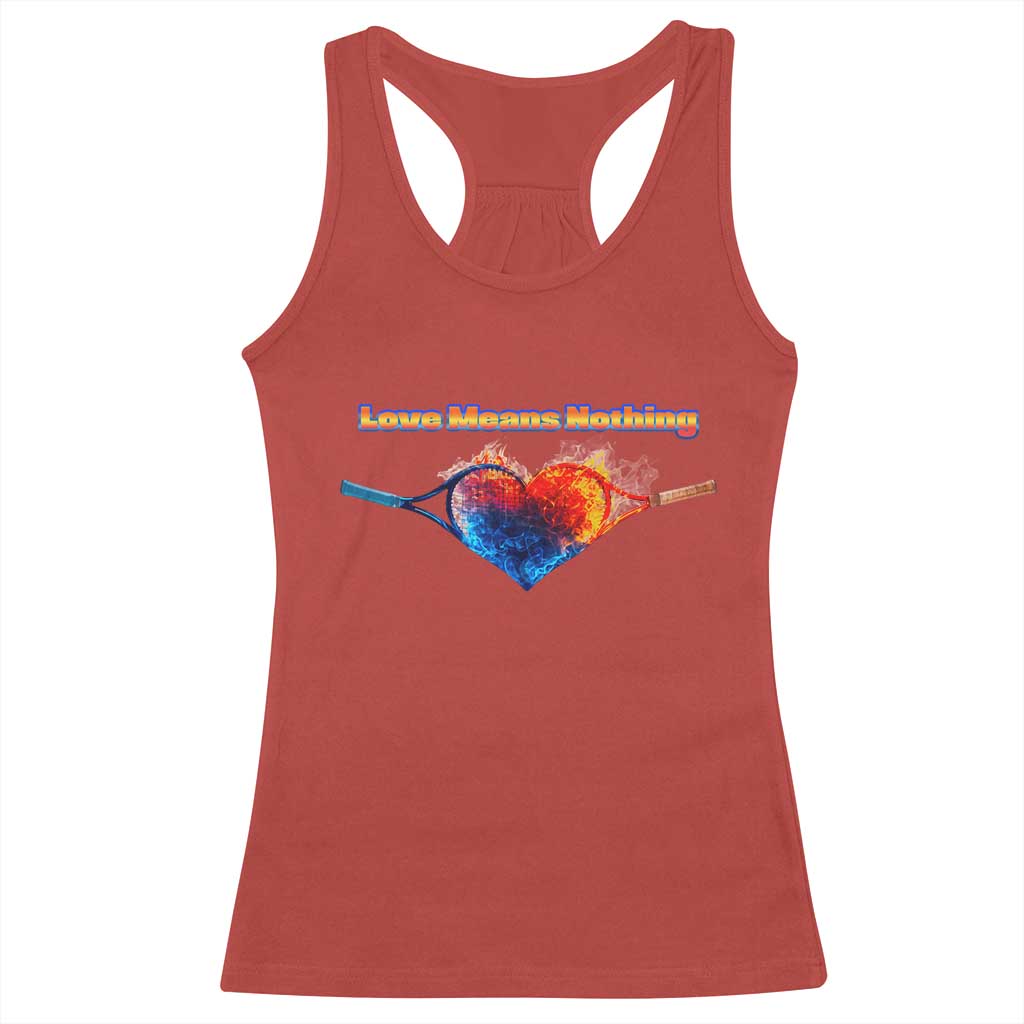 Love Means Nothing Racerback Tank Top Valentines Day Gift TS12 Red Print Your Wear