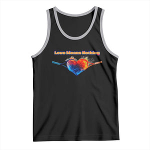 Love Means Nothing Tank Top Valentines Day Gift TS12 Black Athletic Heather Print Your Wear