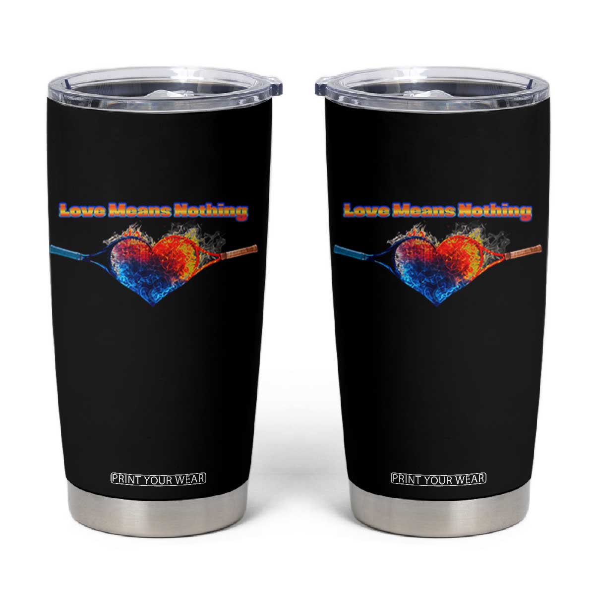Love Means Nothing Tumbler Cup Valentines Day Gift TS12 Black Print Your Wear