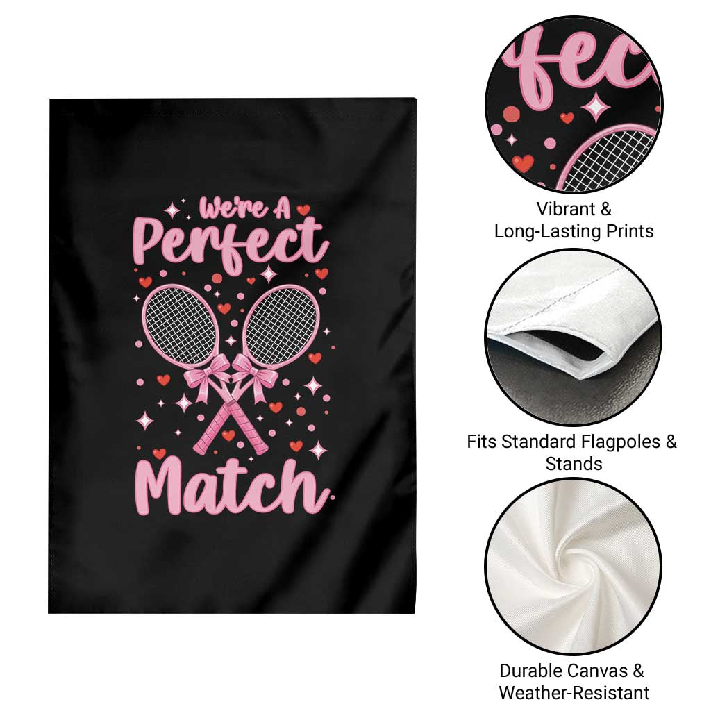 We Are A Perfect Match Garden Flag Gift For Tennis Couple TS12 Print Your Wear