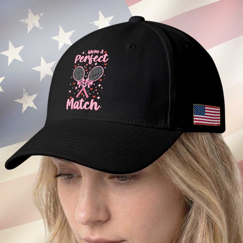 We Are A Perfect Match Baseball Cap Funny Tennis Valentines TS12 Print Your Wear