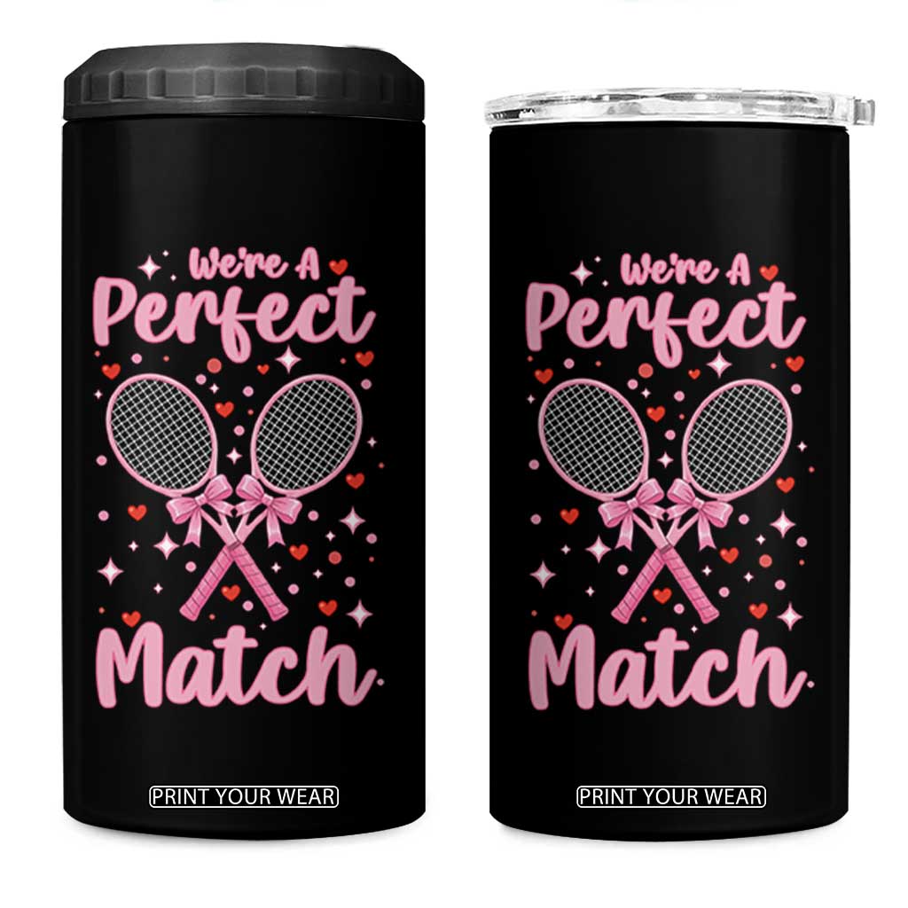 We Are A Perfect Match 4 in 1 Can Cooler Tumbler Funny Tennis Valentines TS12 One Size: 16 oz Black Print Your Wear
