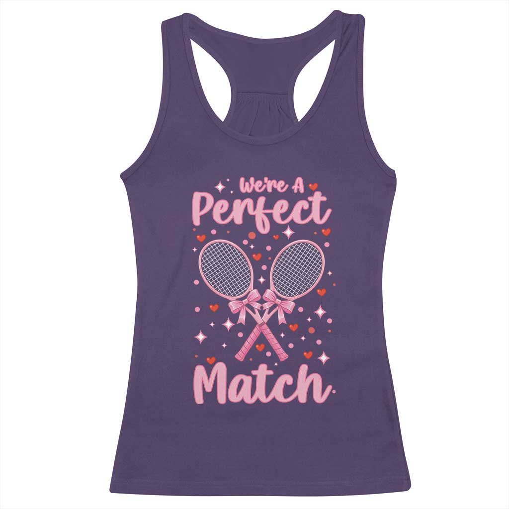 We Are A Perfect Match Racerback Tank Top Funny Tennis Valentines TS12 Purple Print Your Wear