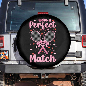 We Are A Perfect Match Spare Tire Cover Gift For Tennis Couple TS12 No hole Black Print Your Wear