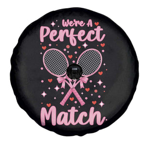 We Are A Perfect Match Spare Tire Cover Gift For Tennis Couple TS12 Print Your Wear