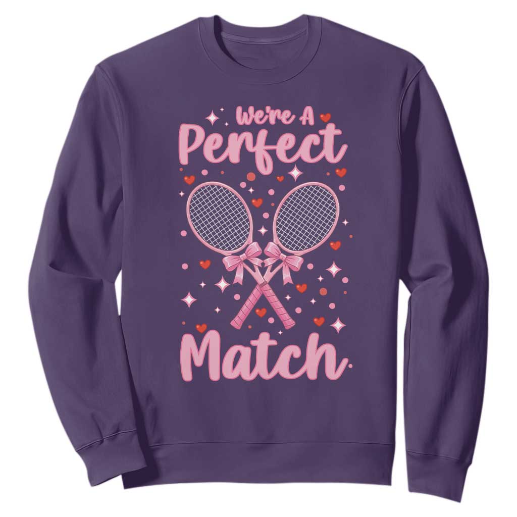 We Are A Perfect Match Sweatshirt Funny Tennis Valentines TS12 Purple Print Your Wear