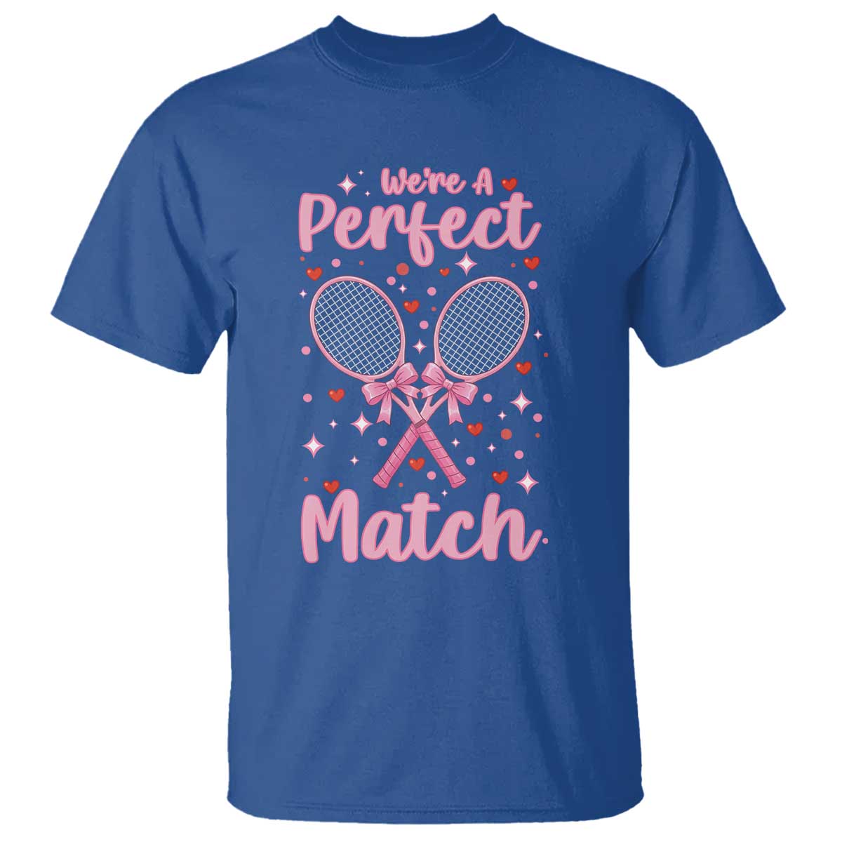 We Are A Perfect Match T Shirt Funny Tennis Valentines TS12 Royal Blue Print Your Wear