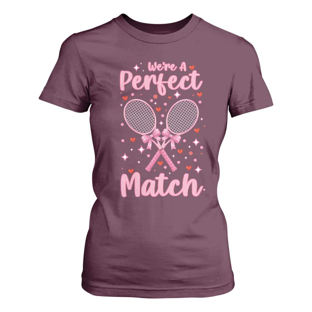 We Are A Perfect Match T Shirt For Women Funny Tennis Valentines TS12 Maroon Print Your Wear