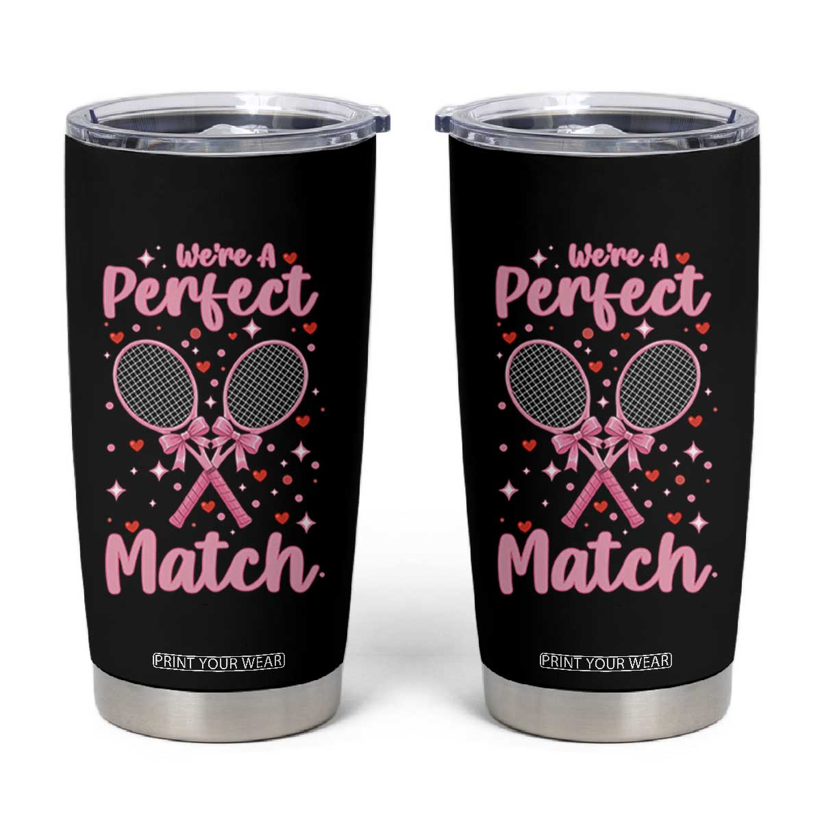 We Are A Perfect Match Tumbler Cup Funny Tennis Valentines TS12 Black Print Your Wear