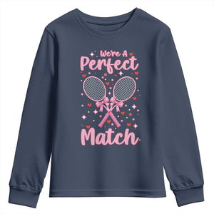 We Are A Perfect Match Youth Sweatshirt Funny Tennis Valentines TS12 Navy Print Your Wear