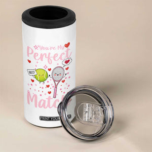 You Are My Perfect Match 4 in 1 Can Cooler Tumbler Gift For Tennis Couple TS12 Print Your Wear