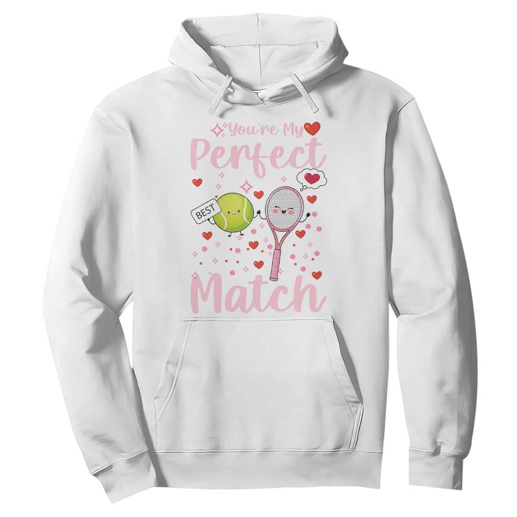 You Are My Perfect Match Hoodie Gift For Tennis Couple TS12 White Print Your Wear