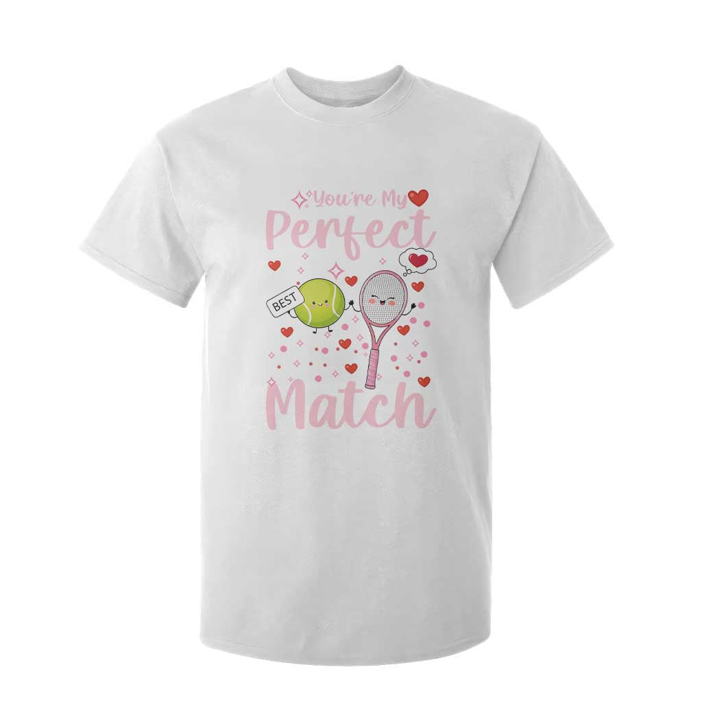You Are My Perfect Match T Shirt For Kid Gift For Tennis Couple TS12 White Print Your Wear