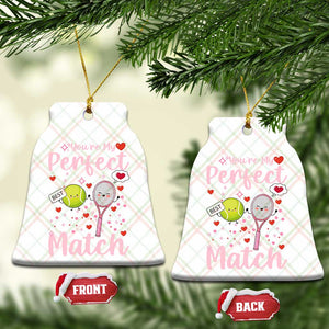 You Are My Perfect Match Ceramic Ornament Gift For Tennis Couple TS12 Print Your Wear