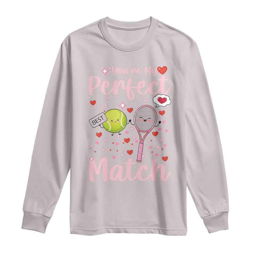 You Are My Perfect Match Long Sleeve Shirt Gift For Tennis Couple TS12 Ice Gray Print Your Wear