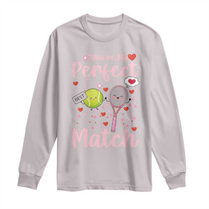 You Are My Perfect Match Long Sleeve Shirt Gift For Tennis Couple TS12 Ice Gray Print Your Wear