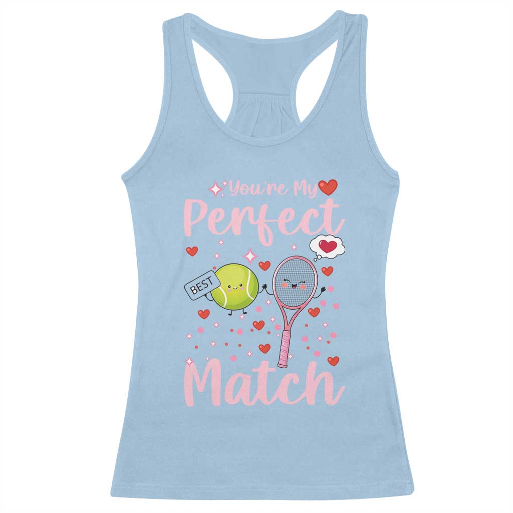 You Are My Perfect Match Racerback Tank Top Gift For Tennis Couple TS12 Light Blue Print Your Wear