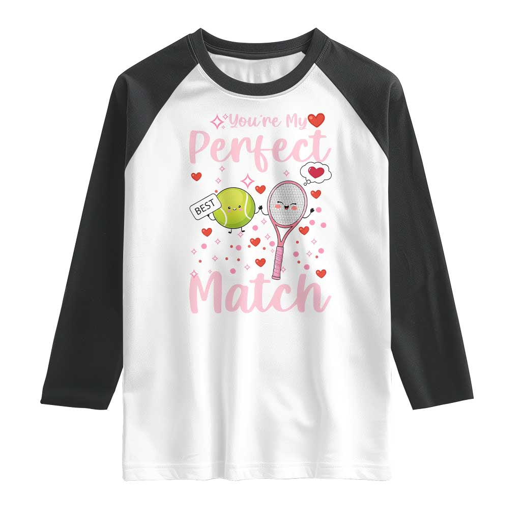 You Are My Perfect Match Raglan Shirt Gift For Tennis Couple TS12 White Black Print Your Wear