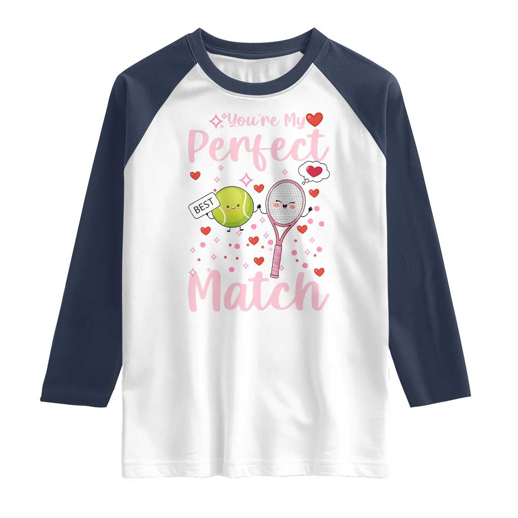 You Are My Perfect Match Raglan Shirt Gift For Tennis Couple TS12 White Navy Print Your Wear