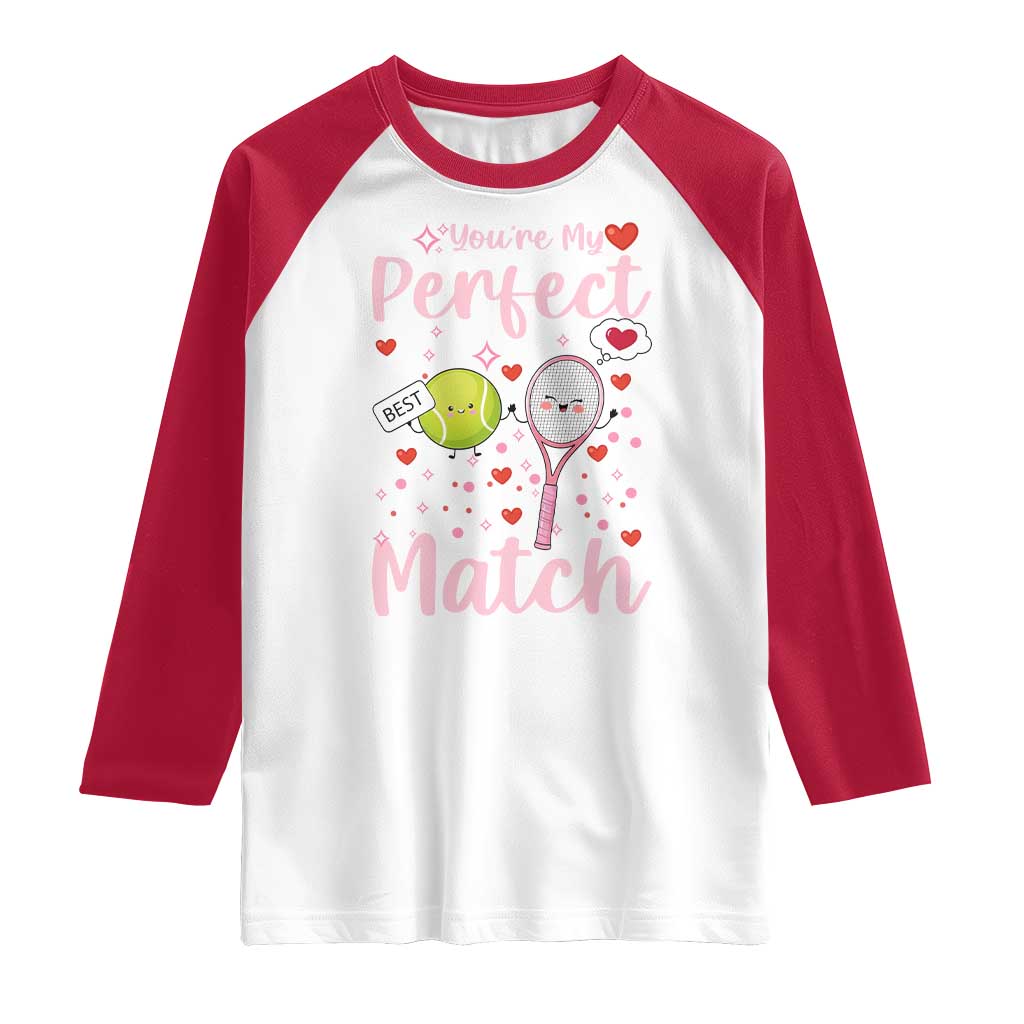 You Are My Perfect Match Raglan Shirt Gift For Tennis Couple TS12 White Red Print Your Wear