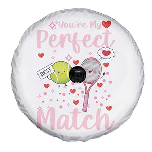 You Are My Perfect Match Spare Tire Cover TS12 Print Your Wear